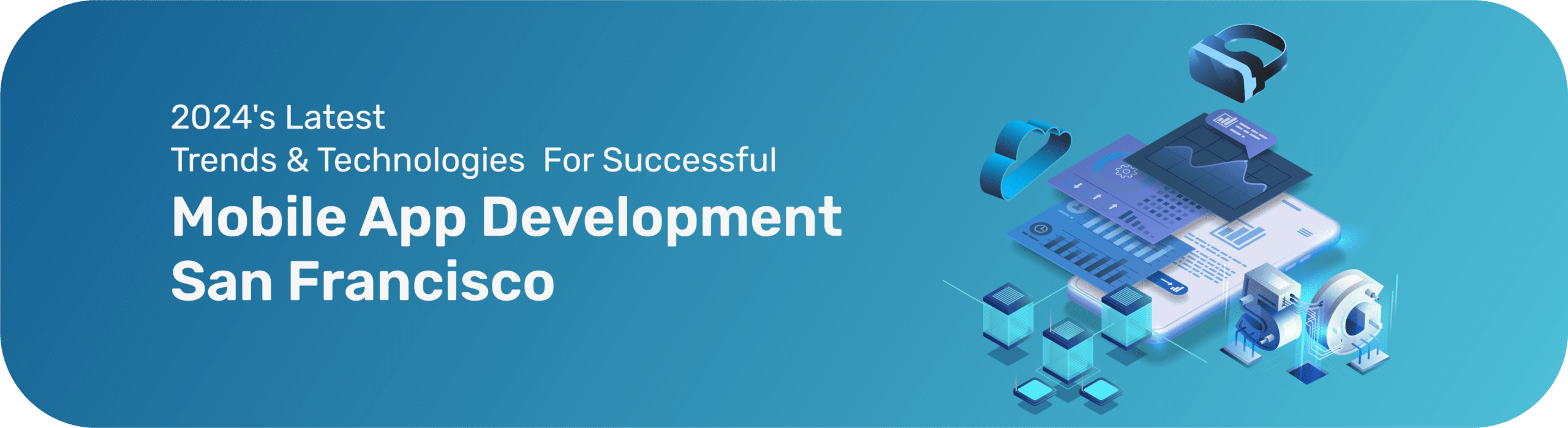 Mobile App Development Trends